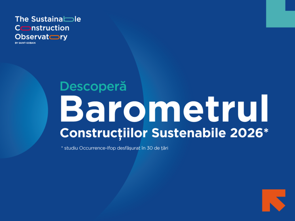 CONSTRUCȚIILE SUSTENABILE ȘI REZILIENȚA: BĂNCILE ȘI ASIGURATORII – PARTENERI CHEIE LA NIVEL GLOBAL